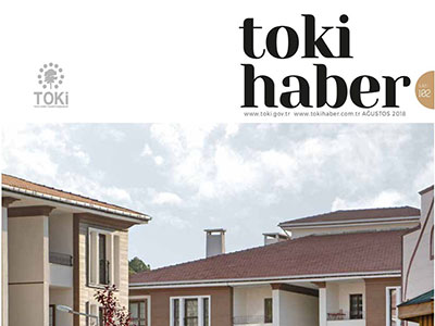 TOKİ HABER – AUGUST 2018